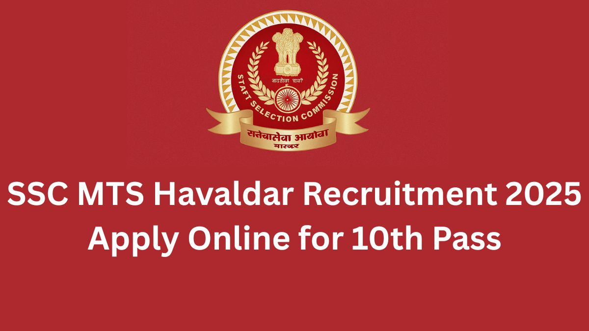 SSC MTS Havaldar Recruitment 2025