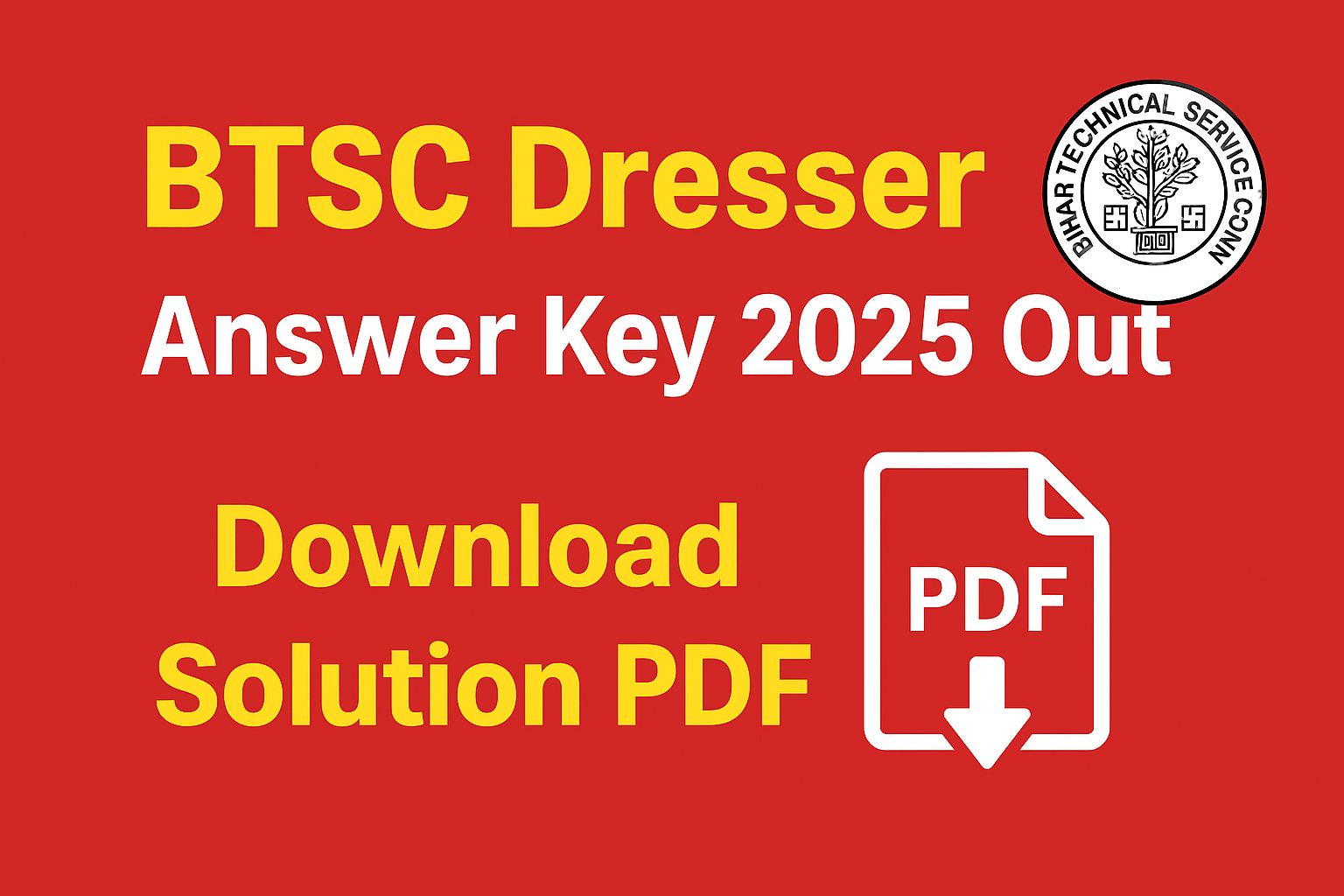 Bihar BTSC Dresser Answer Key 2025