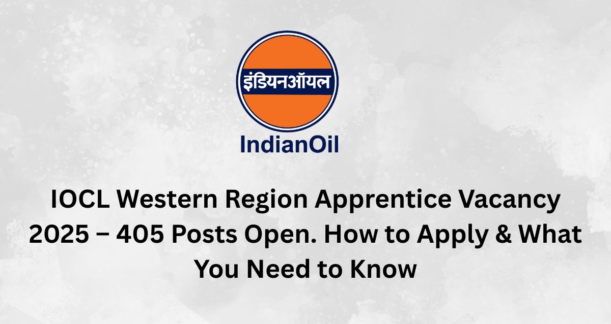 IOCL Western Region Apprentice Vacancy 2025