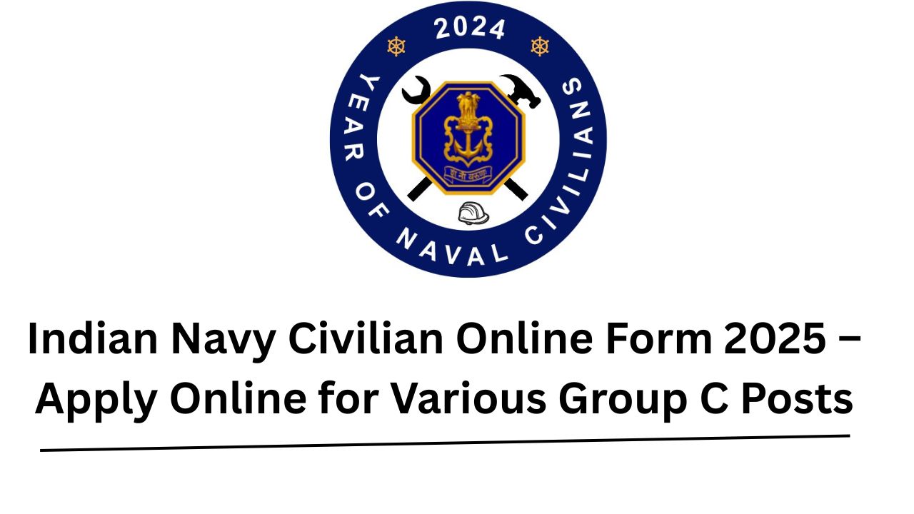 Indian Navy Civilian Online Form 2025