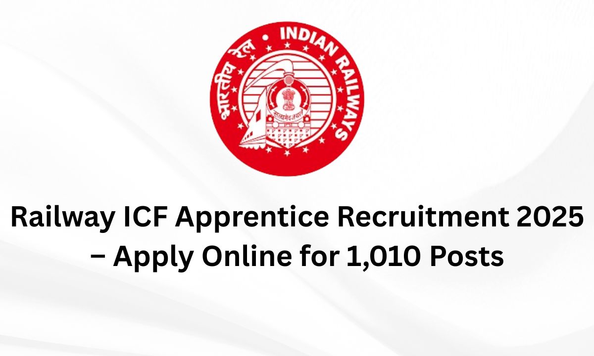 Railway ICF Apprentice Recruitment 2025