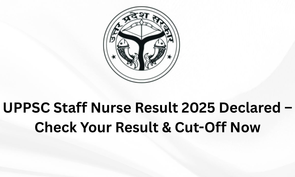 UPPSC Staff Nurse Result 2025